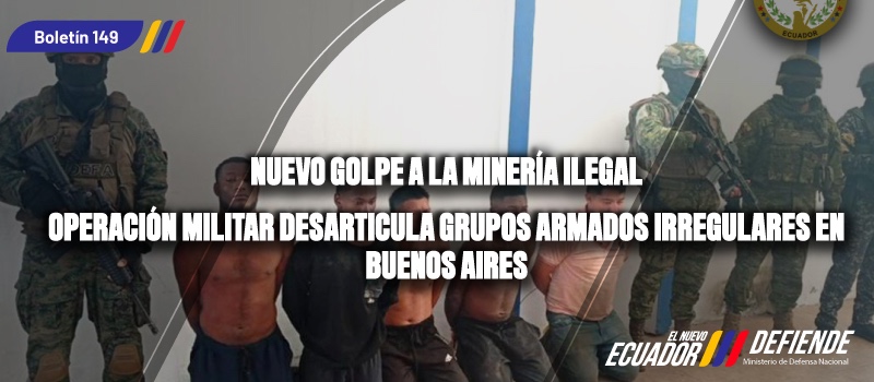 ¡NUEVO GOLPE A LA MINERÍA ILEGAL!